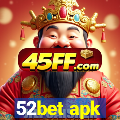 52bet apk